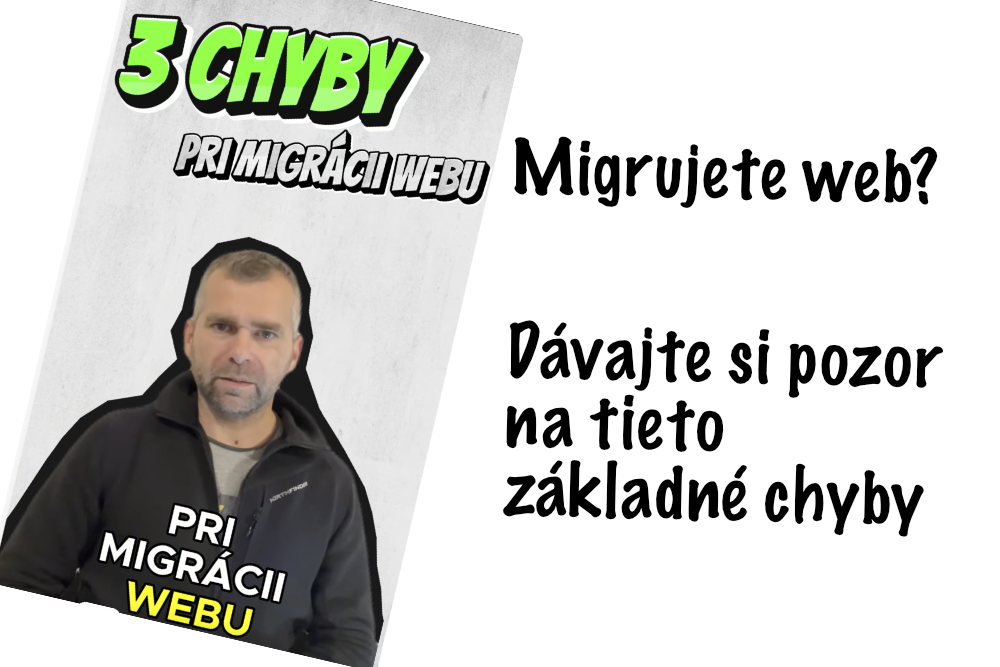 3 základné chyby pri migrácii webu